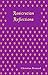 Rosicrucian Reflections (Rosicrucian Order AMORC)