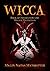Witchcraft: Book of Magick Protection and Demon Invocation (Magick and Rituals, Wiccan Chants and Incantations, Wicca, Demon protection, Chaos & Affliction ... Magickal Protection) (Book Of Secrets 2)