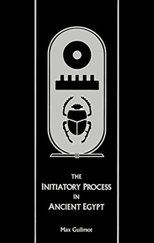 The Initiatory Process in Ancient Egypt (Rosicrucian Order AMORC)