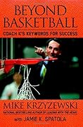Beyond Basketball: Coach K's Keywords for Success