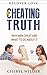 The Cheating Truth: Why Men Cheat and What to Do About It