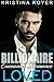 Loved (Billionaire Encounter Romance Book 3)