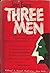 Three Men: An Experiment in...