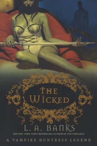 The Wicked (Vampire Huntress Legend, #8)