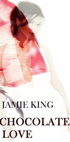 CHOCOLATE LOVE: Keep love in your heart. (Kindle Edition)