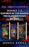 Mir: Shamanworld Series Box Set Books 1-3