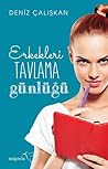 Erkekleri Tavlama Günlüğü by Deniz Çalışkan