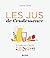 Les jus de Crudessence: Éli...