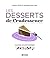 Les Desserts de Crudessence by David Cote
