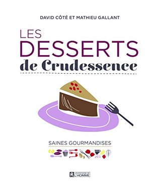 Les Desserts de Crudessence (Paperback)