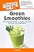 The Complete Idiot's Guide to Green Smoothies (Complete Idiot... by Bo Rinaldi