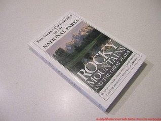 The Sierra Club Guides to the National Parks: Rocky Mountains and The Great Plains (Paperback)
