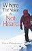 Where the voice is not heard