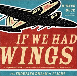 If We Had Wings: The Enduring Dream of Flight (Hardcover)