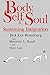 Body, Self, and Soul: Sustaining Integration