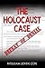 The Holocaust Case: Defeat of Denial