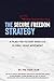 The Secure Freedom Strategy...
