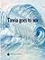 Tawia Goes to Sea by Meshack Asare
