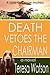 Death Vetoes The Chairman by Teresa Watson
