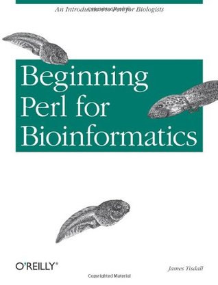 Beginning Perl for Bioinformatics (Paperback)