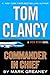 Tom Clancy Commander-in-Chief by Mark Greaney