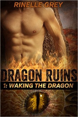 Waking the Dragon (Dragon Ruins, #1)