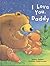 I Love You Daddy by Jillian Harker