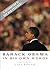 Barack Obama in his Own Words by Lisa Rogak