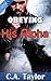 Obeying His Alpha (Obeying His Alpha #1)