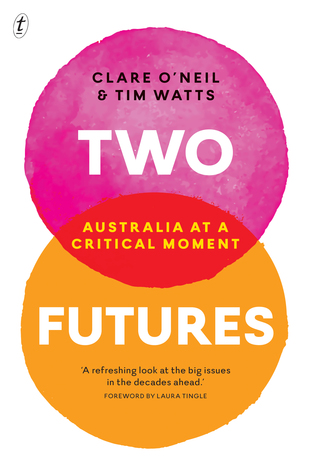 Two Futures: Australia at a Critical Moment