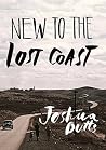 New To The Lost Coast New To The Lost Coast