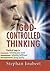 God-controlled Thinking: Practical steps to renewing your mind, achieving fulfillment, living joyfully