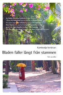 Kambodja berättar: Bladen faller långt från stammen