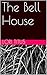 The Bell House by Lori Titus
