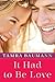 It Had to Be Love (It Had to Be #2) by Tamra Baumann