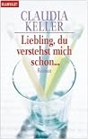 Liebling, du verstehst mich schon...