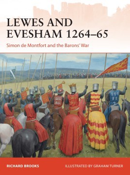 Lewes and Evesham 1264-65 : Simon de Montfort and the Barons' War