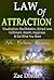 Law of Attraction: Visualization, Manifestation, Attract Love, Fulfillment, Wealth, Happiness & Get What You Want
