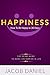Happiness: How To Be Happy ...