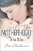 Motherhood: The First 90 Days