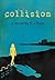 Collision (Trial Bay Series, #1)