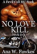No Love Kill, Book Two