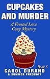 Cupcakes and Murder by Carol Durand
