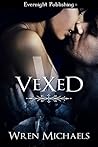 Vexed by Wren Michaels