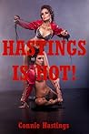 Hastings Is Hot! Five Explicit Erotica Stories
