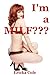 I'm a MILF? An Erotic Tale of Gangbang Confusion