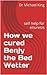 How we cured Benjy the Bed Wetter: self help for enuresis