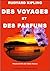 Des voyages et des parfums