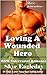 Loving A Wounded Hero BBW/Interracial Romance