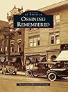 Ossining Remembered (Images of America)